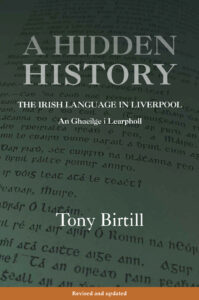 The cover of Tony's book, <em>A Hidden History: The Irish Language in Liverpool</em>.